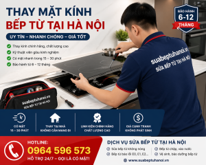 Thay Mặt Kính Bếp Từ Tại Hà Nội – Uy Tín, Mặt 15–30 Phút