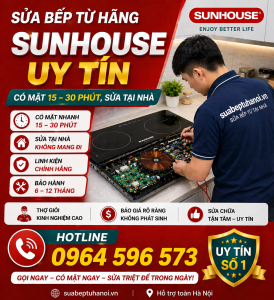 Sửa Bếp Từ Sunhouse Tại Nhà Uy Tín – Có Mặt 15–30 Phút