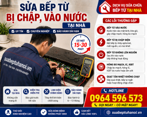 Sửa Bếp Từ Bị Chập, Vào Nước Tại Nhà – Xử Lý Nhanh Sau 15–30 Phút